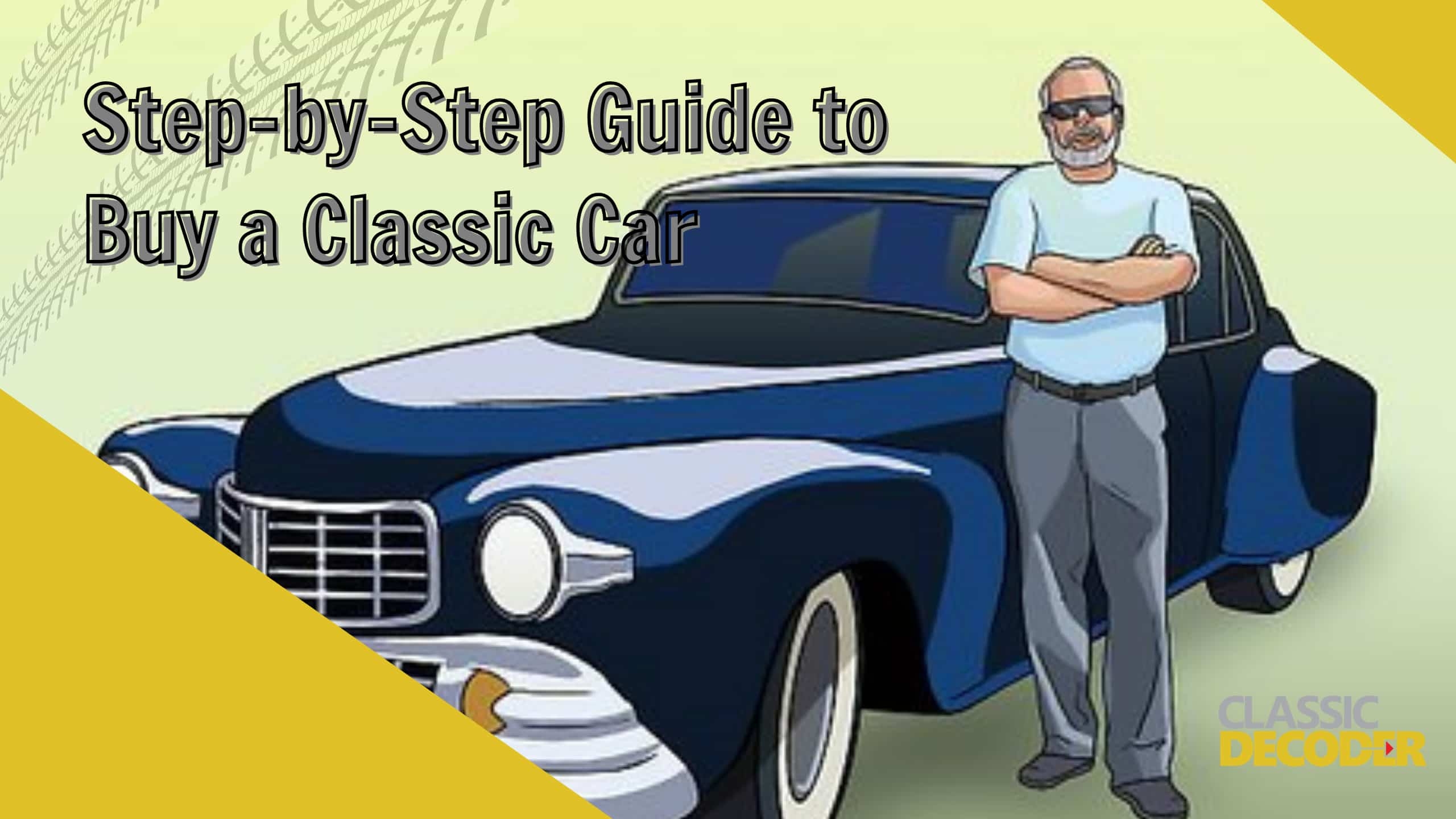 Step by step guide to buy a classic car